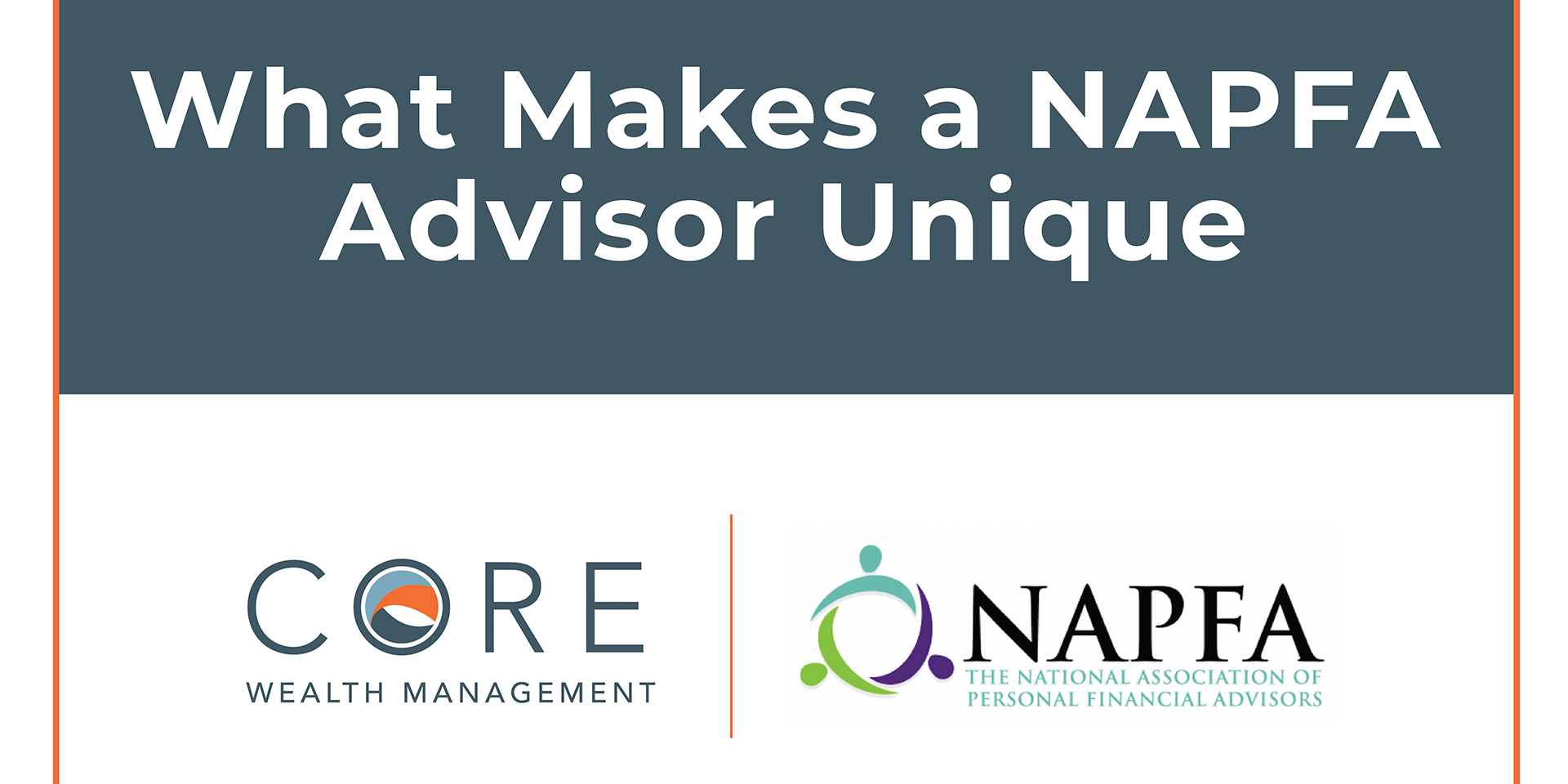 What Makes a NAPFA Advisor Unique – Jupiter FL NAPFA fee only advisor What Makes a NAPFA Advisor Unique