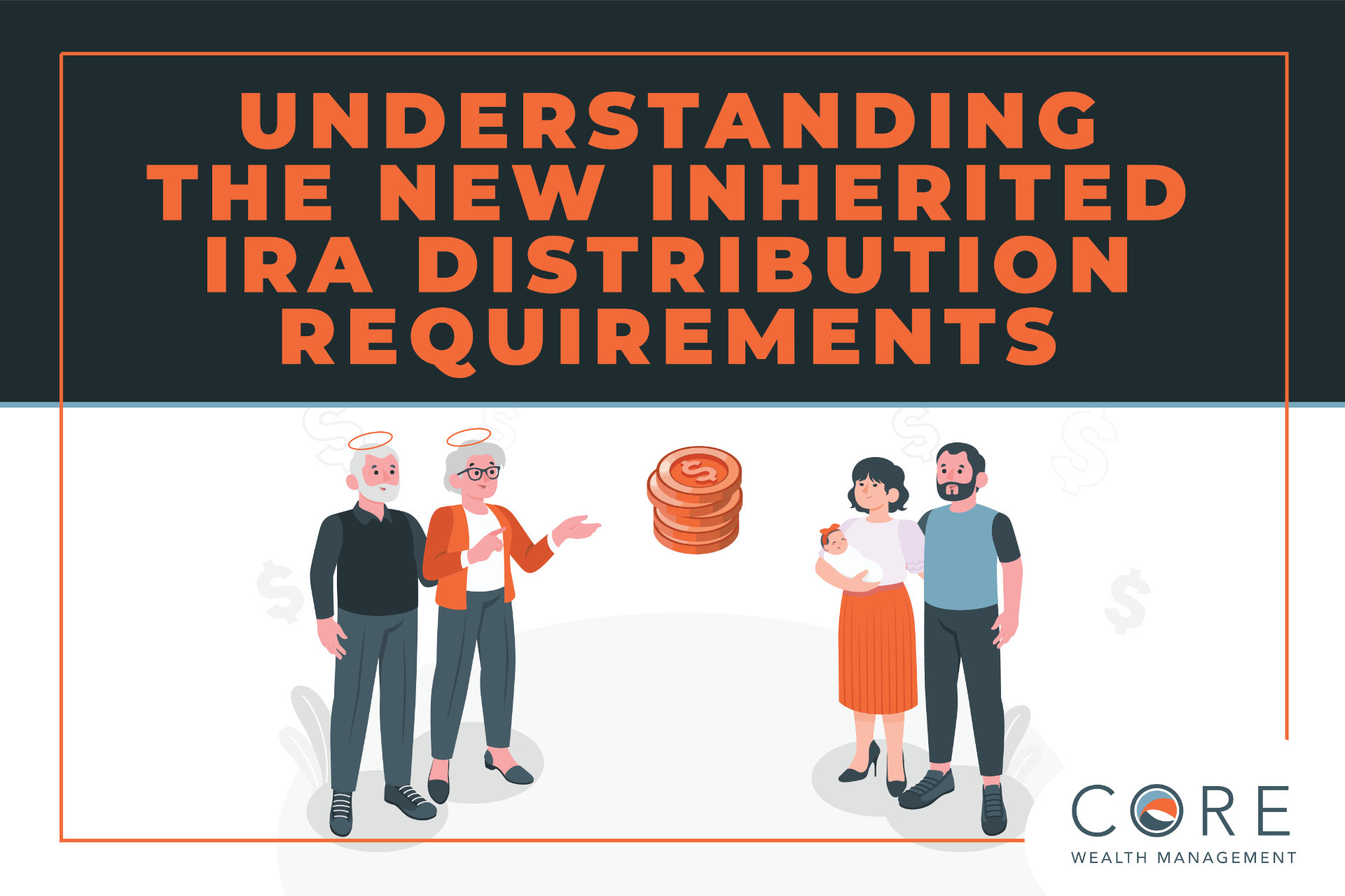 Understanding the New Inherited IRA Distribution Requirements