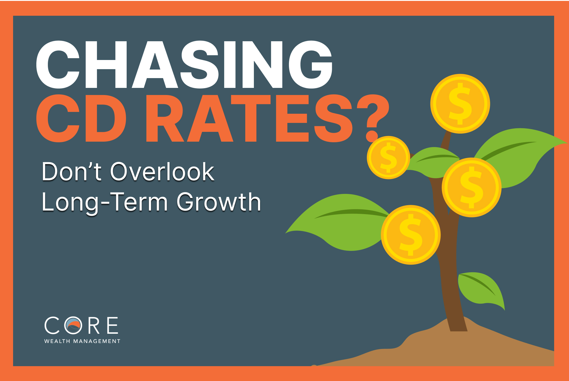 Chasing CD Rates? Don’t Overlook Long-Term Growth